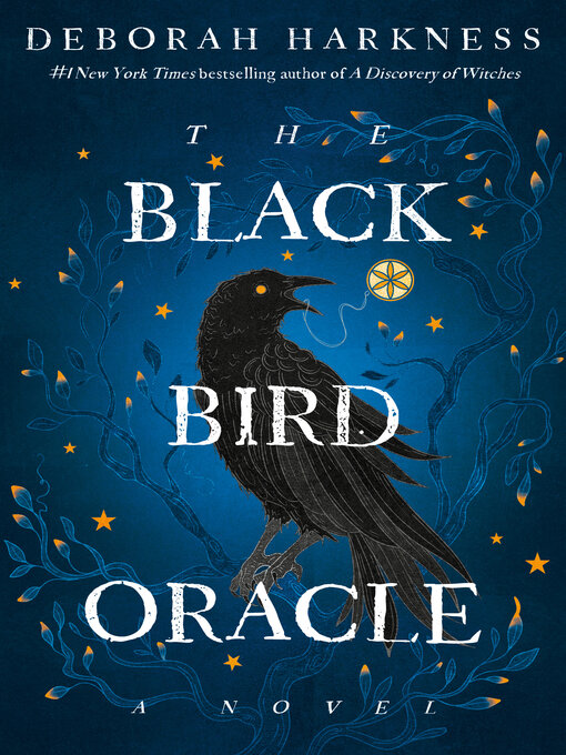 Title details for The Black Bird Oracle by Deborah Harkness - Available